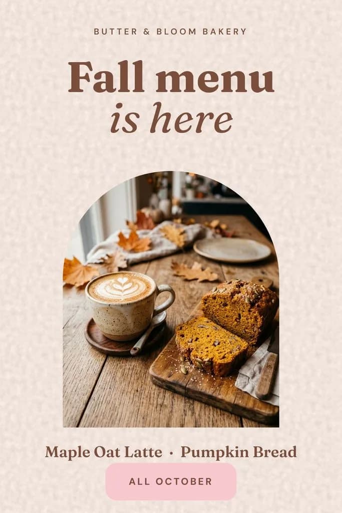 Bakery menu poster: Fall menu is here headline above a latte and pumpkin bread photo in an arch frame on textured blush, with an all October tag